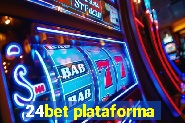 24bet plataforma